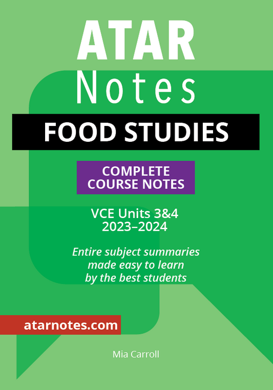 ATAR Notes VCE Food Studies 3&4 Complete Course Notes (2023-2024)
