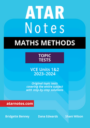 ATAR Notes VCE Maths Methods 1&2 Topic Tests (2023-2024)