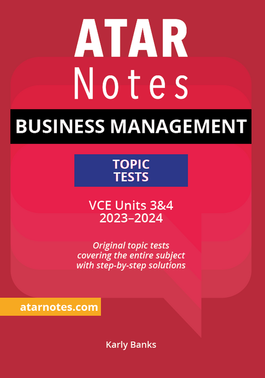 ATAR Notes VCE Business Management 3&4 Topic Tests (2023-2024)
