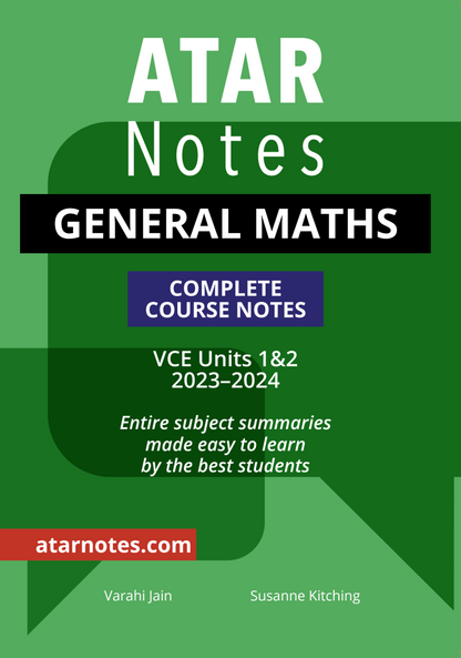 ATAR Notes VCE General Maths 1&2 Notes (2023-2024)